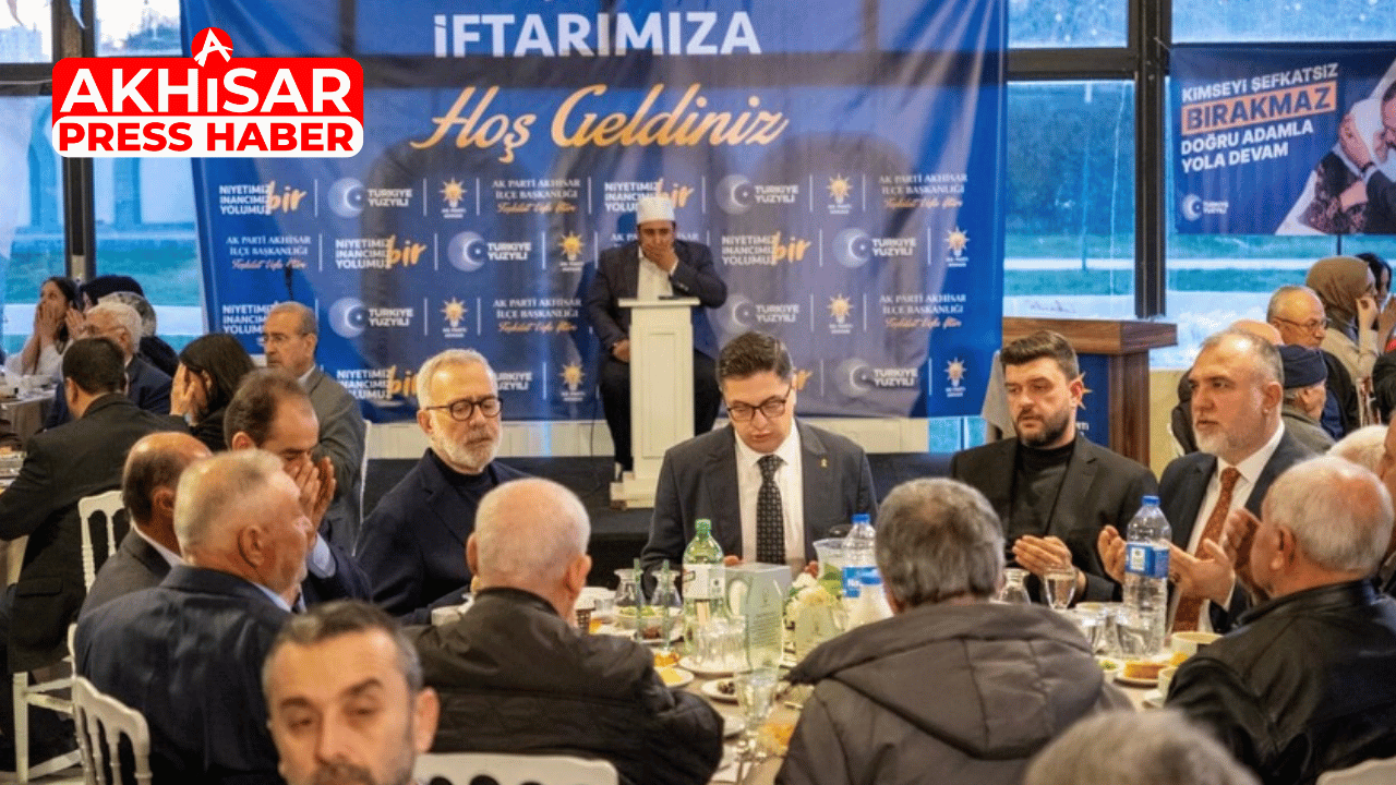 Bahadır Yenişehirlioğlu Akhisar’da Teşkilat İftarında Buluştu