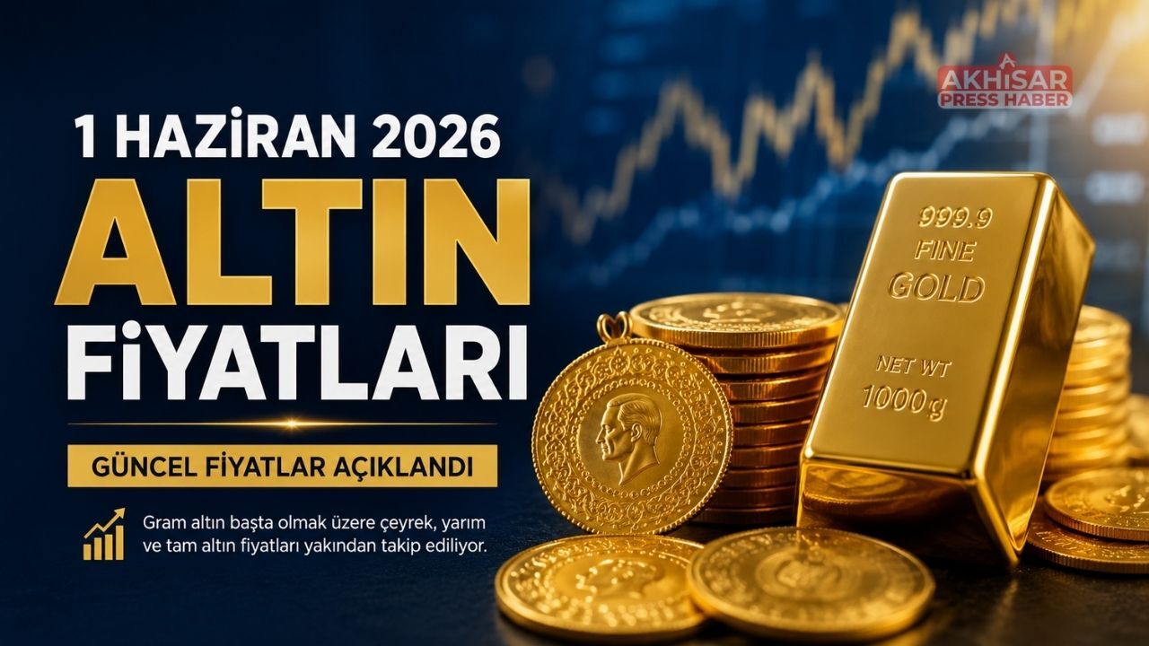 1 Haziran 2026 Güncel Altın Fiyatları