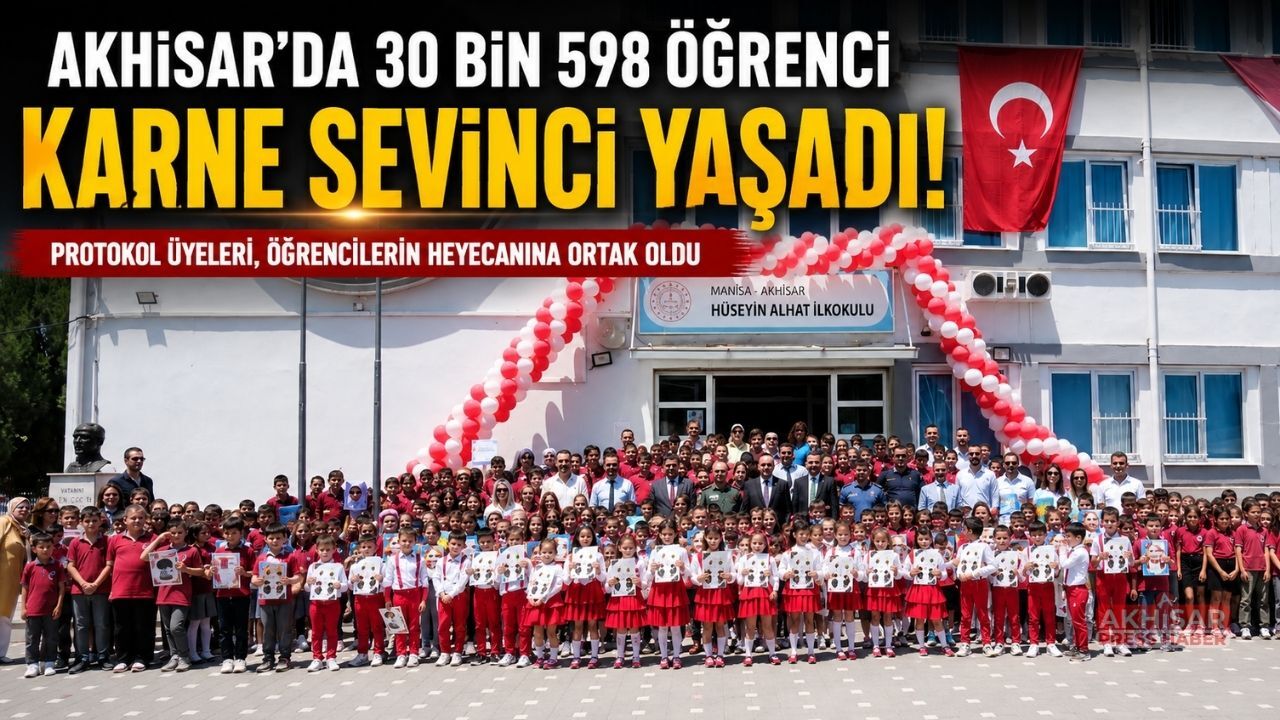 Akhisar'da 30 Bin 598 Öğrenci Karne Sevinci Yaşadı