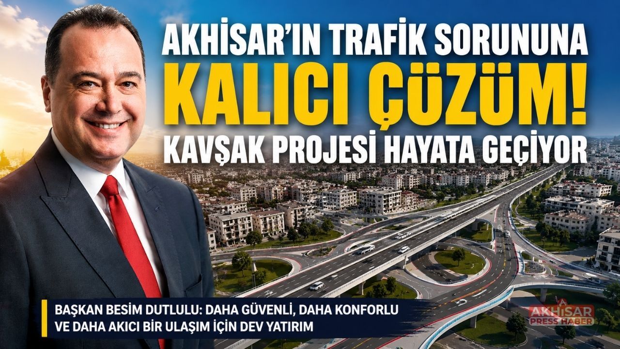 Başkan Dutlulu, Akhisar Kavşak Projesi'nin detaylarını paylaştı