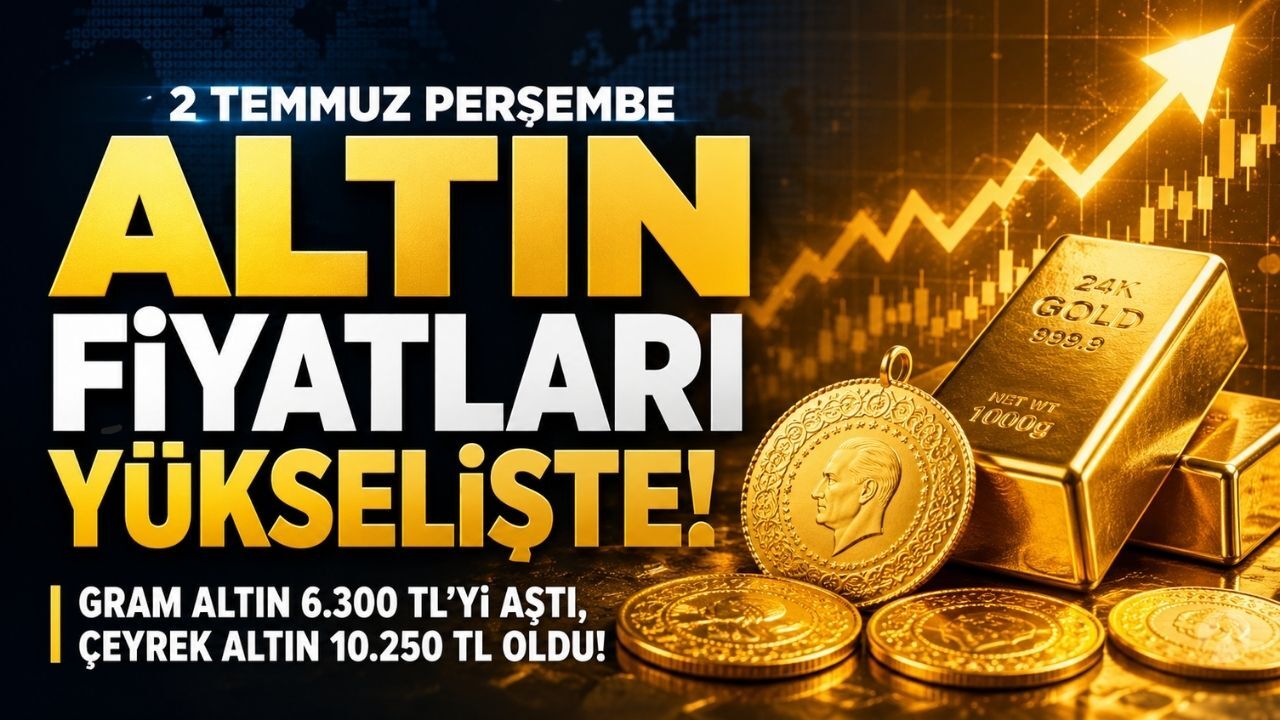 2 Temmuz Perşembe Güncel Altın Fiyatları