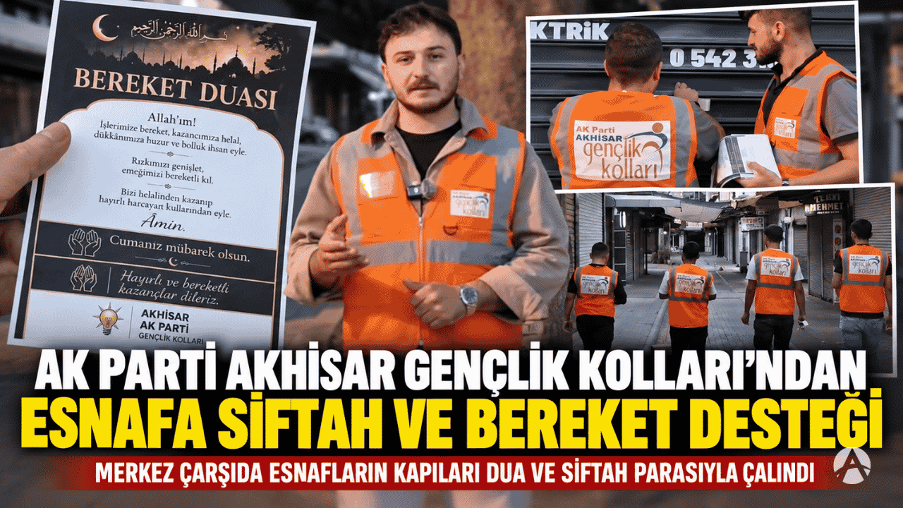 AK Parti Akhisar Gençlik Kolları’ndan esnafa siftah ve bereket desteği