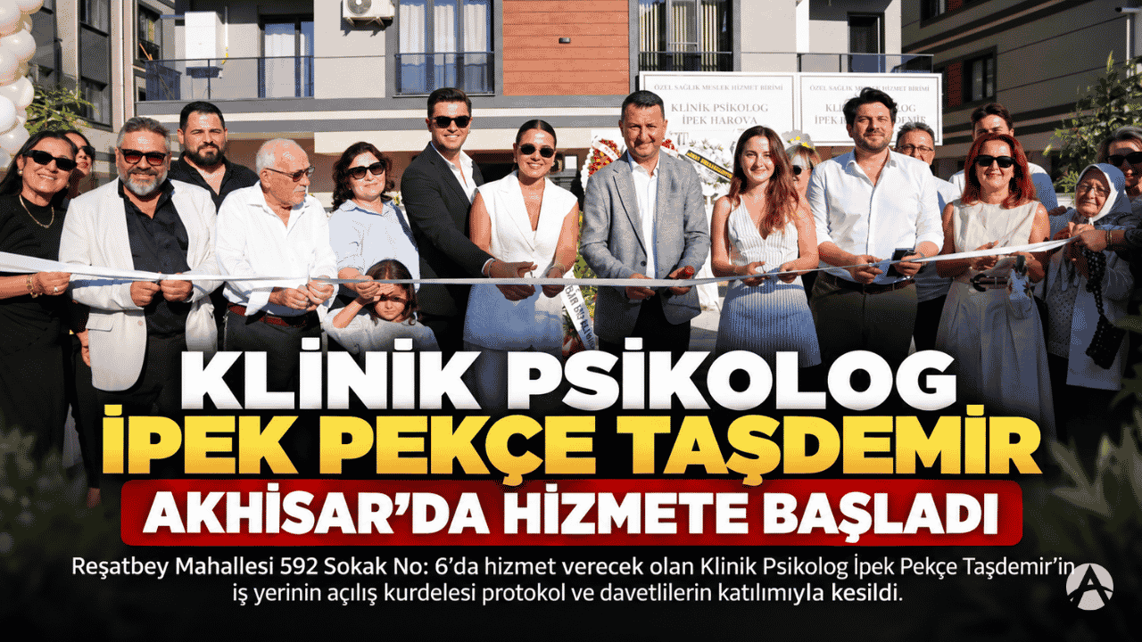 Klinik Psikolog İpek Pekçe Taşdemir Akhisar’da Hizmete Başladı