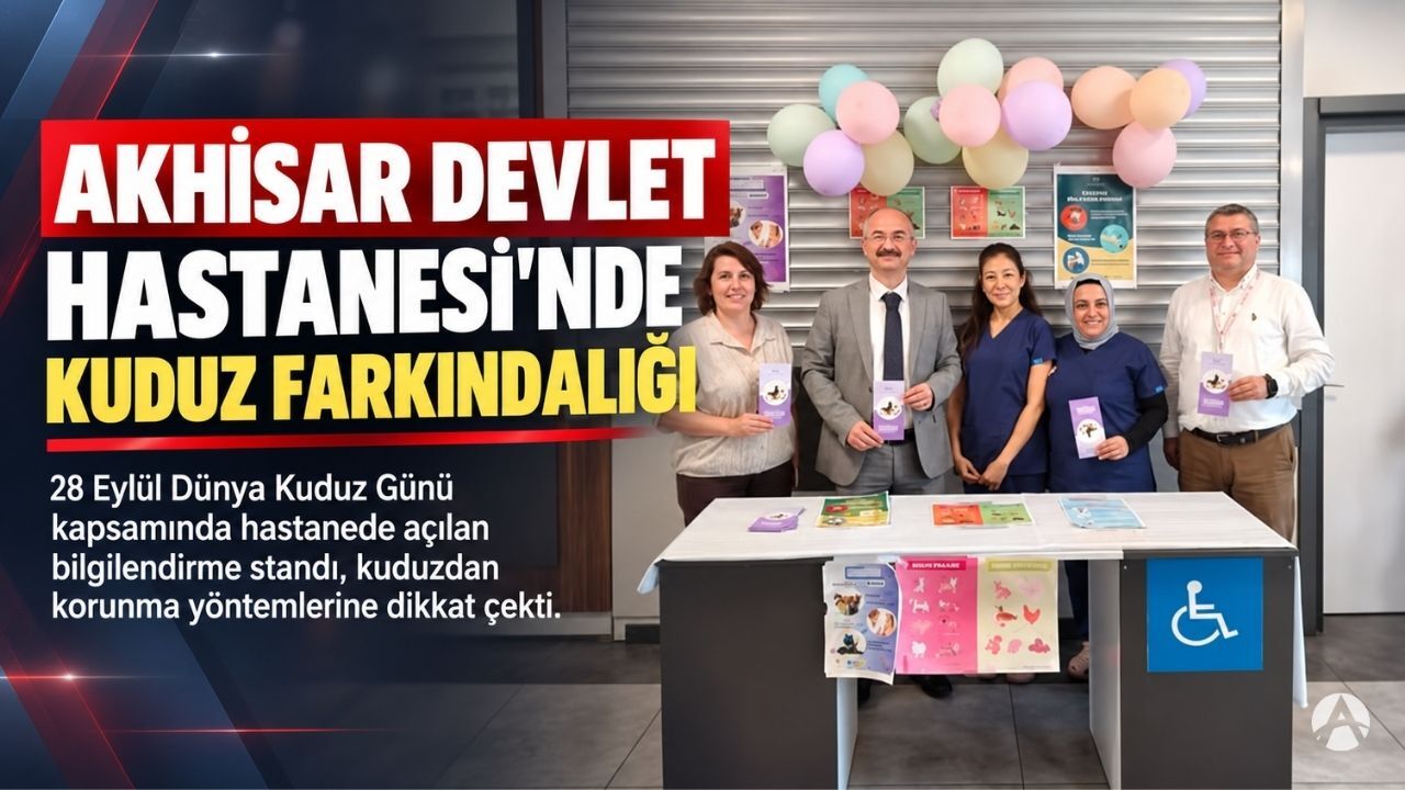 Akhisar Devlet Hastanesi’nden Kuduz Farkındalığı: Bilgilendirme Standı Açıldı