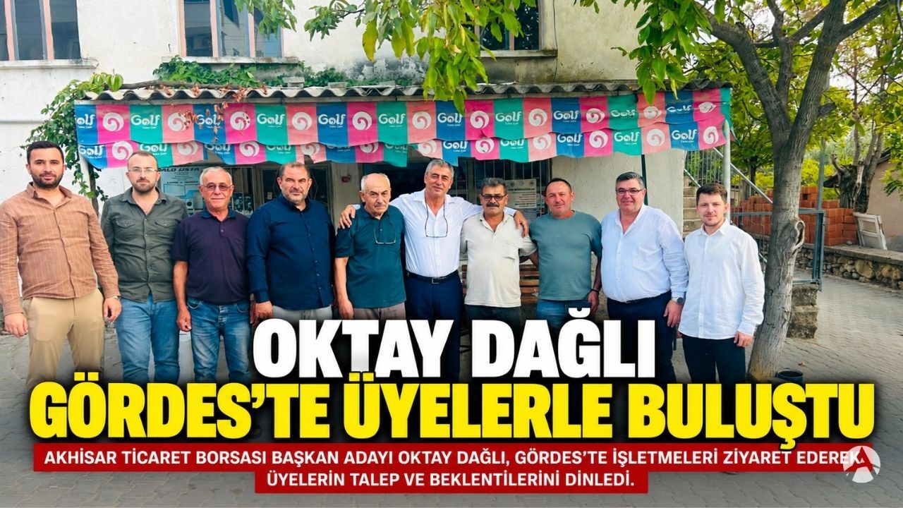 Gördes’te Oktay Dağlı’ya Üyelerden Yoğun İlgi