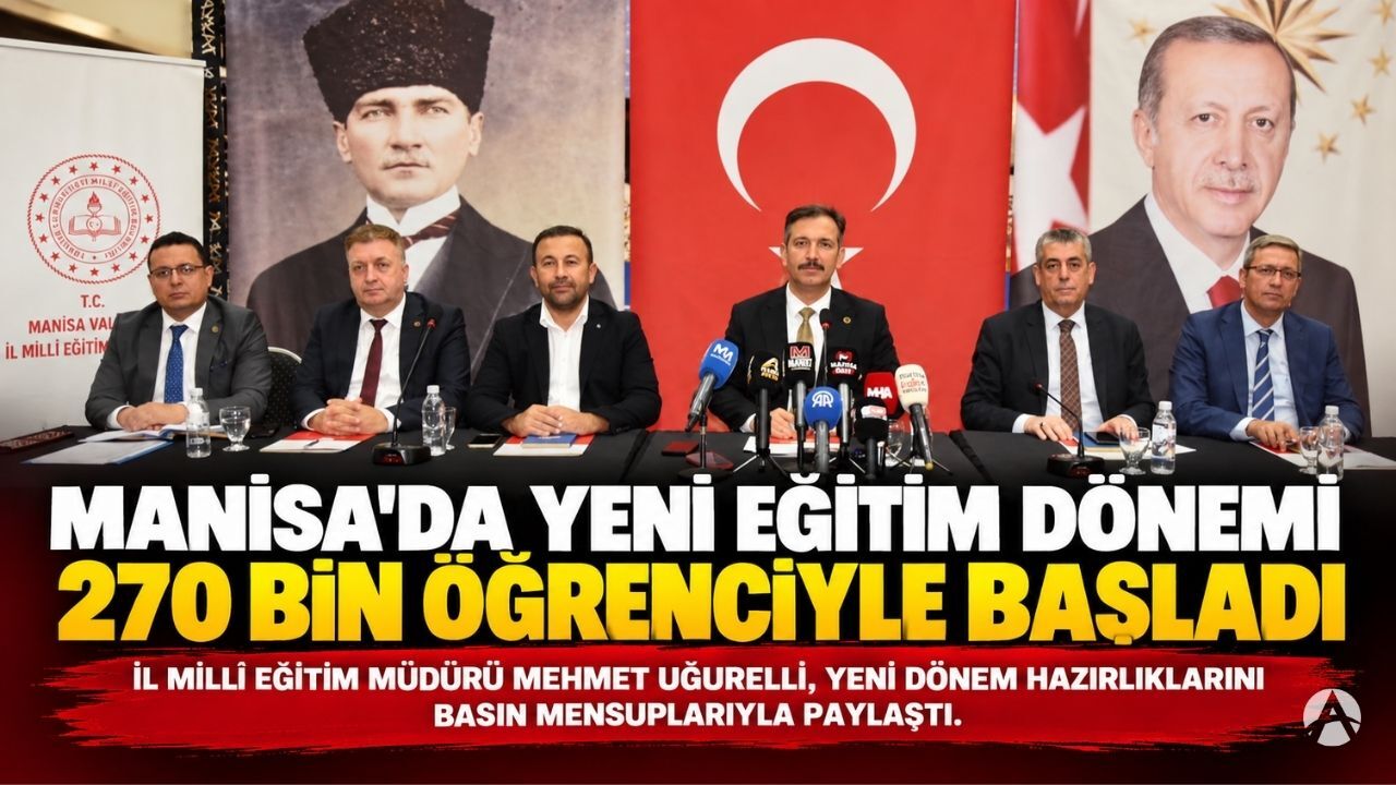 Manisa’da Yeni Eğitim Dönemi 270 Bin Öğrenciyle Başladı