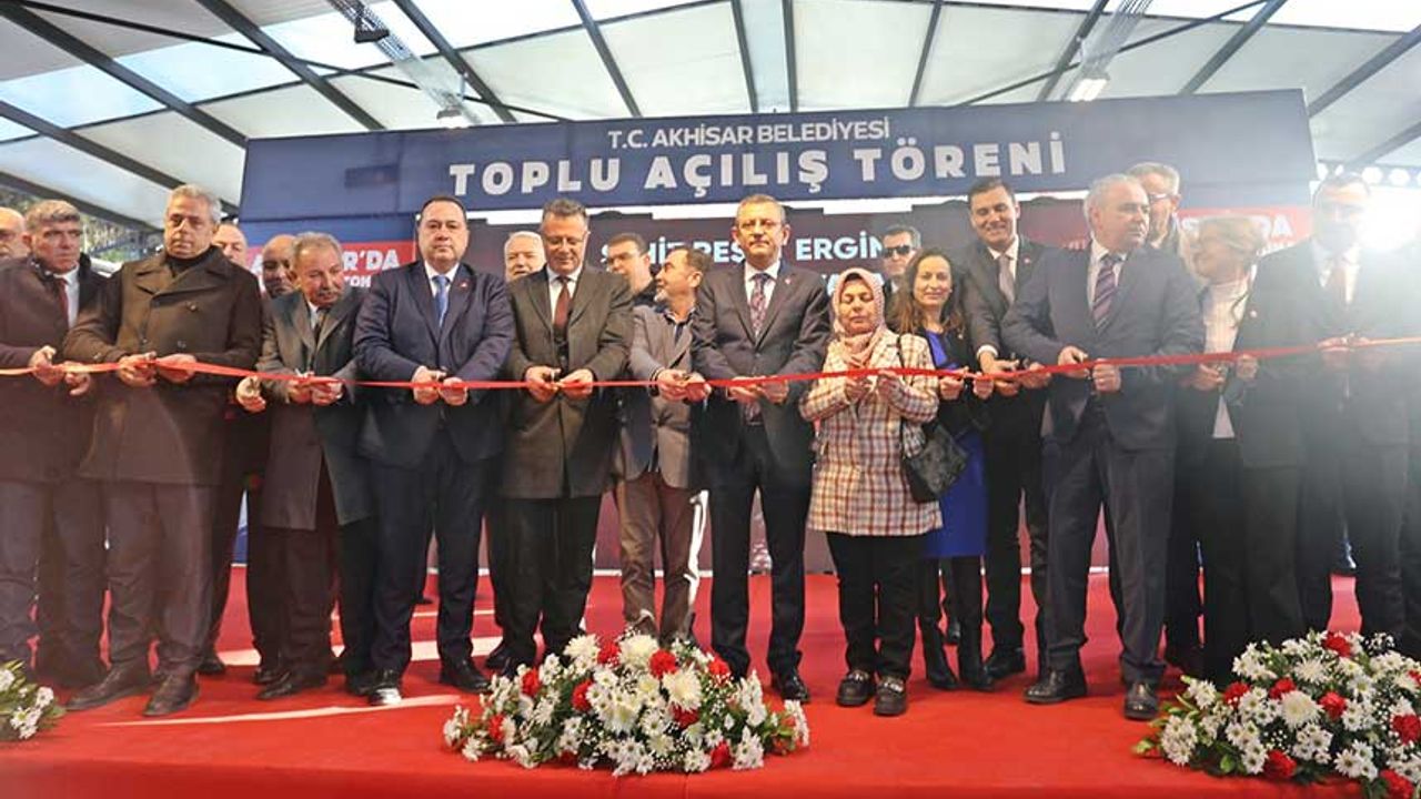 CHP Genel Başkanı Özgür Özel, Akhisar'da toplu açılış törenine katıldı