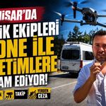 Akhisar’da Trafik Denetimleri Drone Destekli Sürüyor