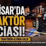 Tamir Ettiği Traktörün Altında Kalarak Hayatını Kaybetti