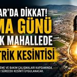 Akhisar'da binlerce aboneyi ilgilendiriyor! Cuma günü elektrik kesintisi uygulanacak