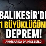 Balıkesir’de 3,1 Büyüklüğünde Deprem: Akhisar’da da Hissedildi