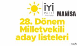 İYİ Parti Manisa milletvekili aday listesi belli oldu!