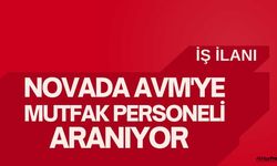 Novada AVM yönetimine mutfak personeli aranıyor