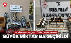 Akhisar’da Kaçak Tütün Operasyonu: Büyük Miktarda Tütün ve Makaron Ele Geçirildi