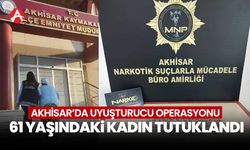 Akhisar'da Uyuşturucu Operasyonu: 61 Yaşındaki Kadın Tutuklandı