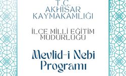 Akhisar'da Mevlid-i Nebi İlçe Programı Açıklandı