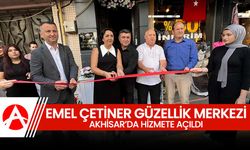 Emel Çetiner Güzellik Merkezi Akhisar’da Hizmete Açıldı