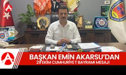 Başkan Emin Akarsu’dan 29 Ekim Cumhuriyet Bayramı Mesajı