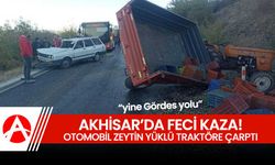 Akhisar'da Trafik Kazası: Otomobil Zeytin Yüklü Traktöre Çarptı