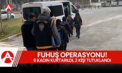 Eş Zamanlı Fuhuş Operasyonu: 6 Kadın Kurtarıldı, 2 Kişi Tutuklandı