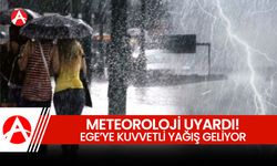 Meteoroloji’den Kıyı Ege İçin Kuvvetli Yağış Uyarısı