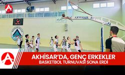 Akhisar’da Genç Erkekler Basketbol Turnuvası Sona Erdi