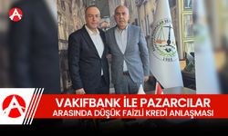 Vakıfbank ile Pazarcılar Odası Arasında Düşük Faizli Kredi Protokolü İmzalandı