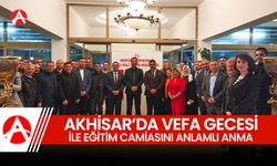 Akhisar'da "Vefa Gecesi" ile Eğitim Camiasına Anlamlı Anma