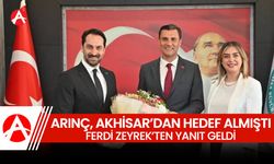 Arınç, Akhisar'dan Ferdi Zeyrek'i hedef almıştı.. Yanıt geldi..