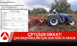 Çiftçiler Dikkat! ÇKS Başvuruları İçin Son Gün 31 Aralık