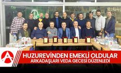 Huzurevinden emekli olan personellere veda gecesi düzenlendi