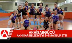 Akhisargücü, Akhisar Belediye Kadın Voleybol Takımını 3-1 Mağlup Etti