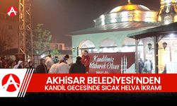 Akhisar Belediyesi’nden Regaip Kandili’nde Sıcak Helva İkramı