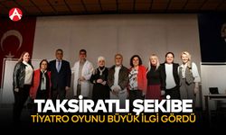 "Taksiratlı Şekibe" Tiyatro Oyunu Akhisar'da Büyük İlgi Gördü