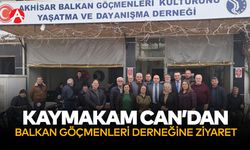 Akhisar Kaymakamı'ndan Balkan Göçmenleri Derneği'ne Ziyaret