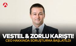 Ramazan Tebriği Krizi Büyüyor: Zorlu Holding CEO'suna Soruşturma Açıldı