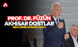 Akhisar Dostlar Meclisi'nin Konuğu Prof. Dr. Mehmet Füzün Oldu