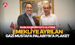 Başkan Dutlulu’dan Emekliye Ayrılan Gazi Mustafa Palabıyık’a Teşekkür Plaketi