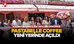 Kadın Girişimciliğine Tatlı Bir Dokunuş: Pastabelle Coffee Yeni Yerinde Açıldı