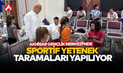 Akhisar'da Sportif Yetenek Taramasında İkinci Gün Tamamlandı