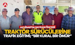 Akhisar’da Traktör Sürücülerine Bayram Öncesi Trafik Eğitimi