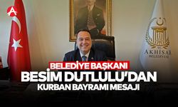 Başkan Besim Dutlulu’dan Kurban Bayramı Mesajı