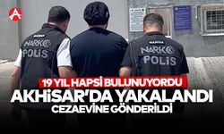 Akhisar'da 19 Yıl Hapis Cezası Bulunan Şahıs Yakalandı!