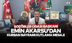 Akhisar Şoförler ve Otomobilciler Esnaf Odası Başkanı Emin Akarsu’dan Kurban Bayramı Mesajı