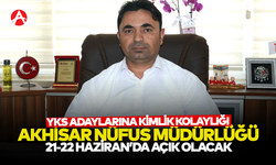 YKS Adaylarına Kimlik Kolaylığı: Akhisar Nüfus Müdürlüğü Hafta Sonu Açık Olacak