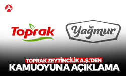 Toprak Zeytincilik A.Ş.'den Kamuoyuna Açıklama