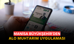 Manisa Büyükşehir Belediyesi'nden “Alo Muhtarım” Uygulaması