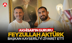 Başkan Ekrem Kayserili’den Akhisarlı Feyzullah Aktürk'e Gurur Dolu Tebrik