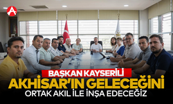 Başkan kayserili: “Akhisar’ın Geleceğini Ortak Akılla İnşa Edeceğiz”