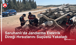 Saruhanlı’da Jandarma Elektrik Direği Hırsızlarını Suçüstü Yakaladı